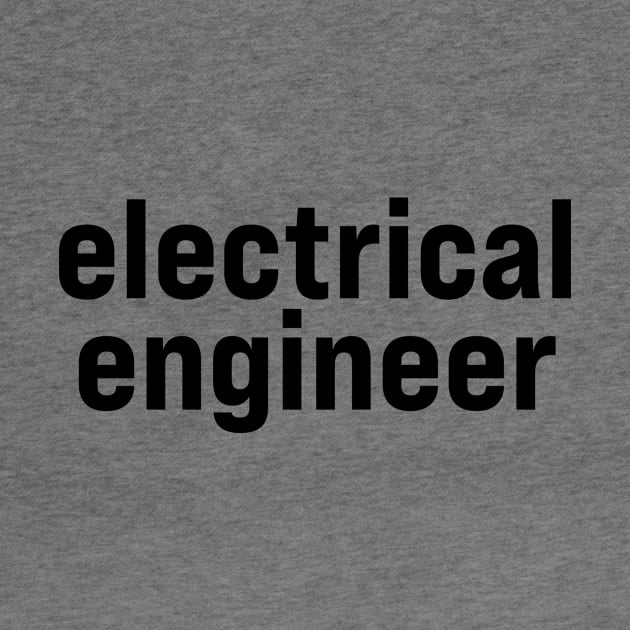 Electrical Engineer by ElizAlahverdianDesigns